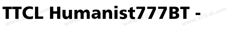 TTCL Humanist777BT 字体转换 TTCL Humanist777BT 字体转换